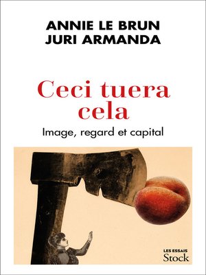 cover image of Ceci tuera cela